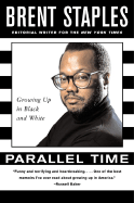 Parallel Time: Growing Up in Black and White