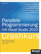 Parallele Programmierung Mit Visual Studio 2010 - Crashkurs - Marshall, Donis