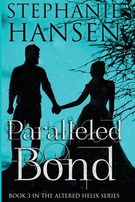 Paralleled Bond - Hansen, Stephanie, and Design, Inke (Cover design by)