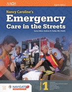 Paramedic: Nancy Caroline's Emergency Care in the Streets