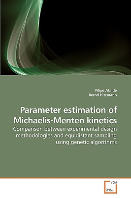 Parameter estimation of Michaelis-Menten kinetics - Atade, Filipe, and Hitzmann, Bernd