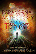 Paranormal Anthology with a Twist