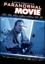 Paranormal Movie - Kevin Farley