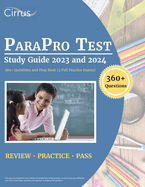 ParaPro Test Study Guide 2023 and 2024: 360+ Questions and Prep Book (3 Full Practice Exams)