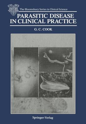 Parasitic Disease in Clinical Practice - Cook, Gordon C