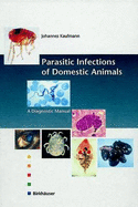 Parasitic Infections of Domestic Animals: A Diagnostic Manual