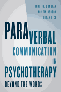 Paraverbal Communication in Psychotherapy: Beyond the Words