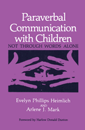 Paraverbal Communication with Children: Not Through Words Alone
