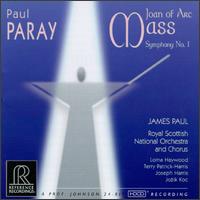 Paray: Symphony No.1 In C/Mass For The 500th Anniversary Of The Death Of Joan Of Arc - Joseph Harris (tenor); Jozik Koc (bass baritone); Lorna Haywood (soprano); Terry Patrick-Harris (mezzo-soprano);...
