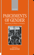 Parchments of Gender: Deciphering the Body of Antiquity