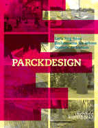 Parckdesign: Let's Hug Trees/Embrassons Les Arbres/Omhels de Bomen - Coirier, Lise (Editor), and Huytebroeck, Evelyne (Foreword by)