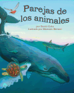 Parejas de Los Animales (Animal Partners) - Cohn, Scotti, and Bersani, Shennen (Illustrator)