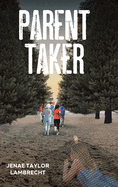 Parent Taker