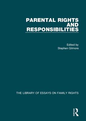 Parental Rights and Responsibilities - Gilmore, Stephen (Editor)