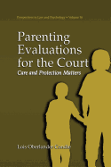 Parenting evaluations for the court: care and protection matters