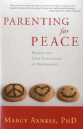 Parenting for Peace: Raising the Next Generation of Peacemakers