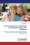 Parenting Stress of Mother and Relationship with Children