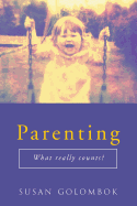 Parenting: What Really Counts?