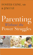 Parenting Without the Power Struggles