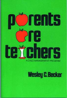 Parents Are Teachers: A Child Management Program - Becker, Wesley C