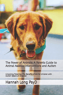 Parents Guide to Animal Assisted Interventions and Autism