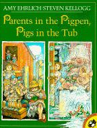 Parents in the Pigpen, Pigs in the Tub - Ehrlich, Amy