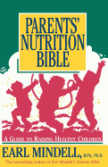 Parents' Nutrition Bible