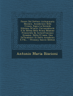 Parere del Dottore Antommaria Biscioni, Accademico Della Crusca, Sopra La Seconda Edizione de'Canti Carnascialeschi E in Difesa Della Prima Edizione Proccurata Da Antonfrancesco Grazzini, Detto Il Lasca, Uno de'Fondatori Di Detta Accademia E Piu...