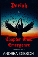 Pariah: Chapter 1: Emergence