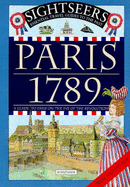 Paris, 1789: A Guide to Paris on the Eve of the Revolution