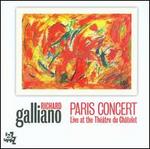 Paris Concert: Live at the Theatre du Chatelet - Richard Galliano