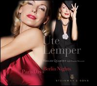 Paris Days, Berlin Nights - Ute Lemper / Vogler Quartet