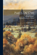 Paris En 1790: Voyage de Halem
