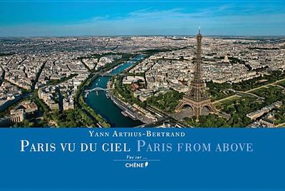 Paris from Above - Arthus-Bertrand, Yann
