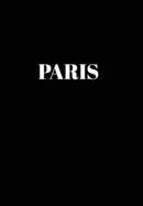 Paris: Hardcover Black Decorative Book for Decorating Shelves, Coffee Tables, Home Decor, Stylish World Fashion Cities Design