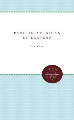 Paris in American Literature - M ral, Jean