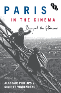 Paris in the Cinema: Beyond the Flneur