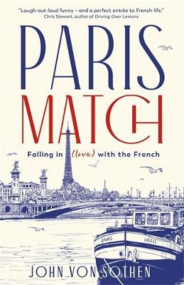 Paris Match: Falling in (love) with the French - Sothen, John von