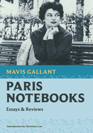 Paris Notebooks: Essays and Reviews