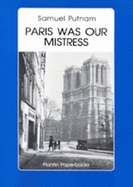 Paris Was Our Mistress