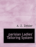 Parisian Ladies' Tailoring System