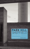 Park Hill Sheffield: In Black and White