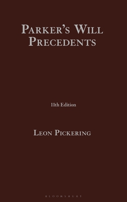 Parker's Will Precedents - Pickering, Leon