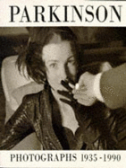 Parkinson: Photographs, 1935-90 - Parkinson, Norman, and Harrison, Martin (Volume editor)