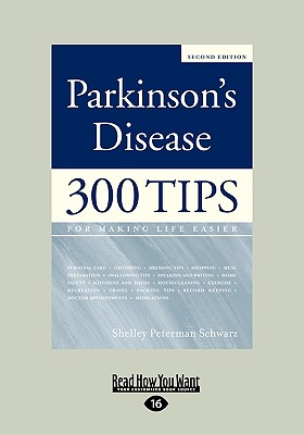 Parkinson's Disease: 300 Tips for Making Life Easier (Easyread Large Edition) - Peterman Schwarz, Shelley