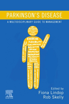 Parkinson's Disease: A Multidisciplinary Guide to Management - Lindop, Fiona (Editor), and Skelly, Rob (Editor)