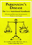 Parkinson's Disease: The New Nutritional Handbook: A Guide for Doctors, Nutritionists, Patients, and Carers