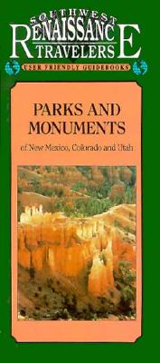 Parks & Monuments of the Southwest: New Mexico, Utah, Colorado - Smith, Deborahann