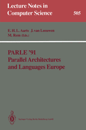 Parle '91. Parallel Architectures and Languages Europe: Volume I: Parallel Architectures and Algorithms. Eindhoven, the Netherlands, June 10-13, 1991. Proceedings
