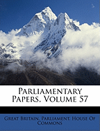 Parliamentary Papers, Volume 57